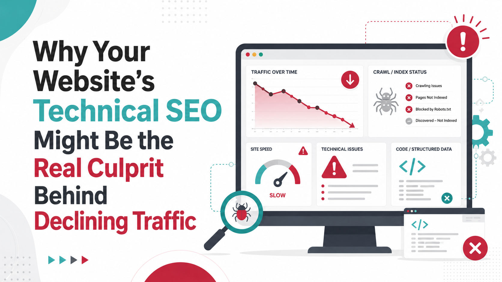 A graphic showing a computer screen with SEO data charts and warning icons, alongside text: "Why Your Website's technical SEO issues Might Be the Real Culprit Behind Declining Traffic.
